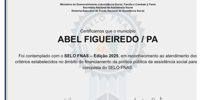 Município de Abel Figueiredo é Selo FNAS 🏅✨